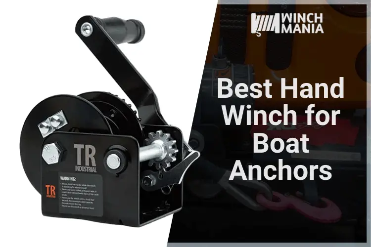 Best Hand Winch for Boat Anchors