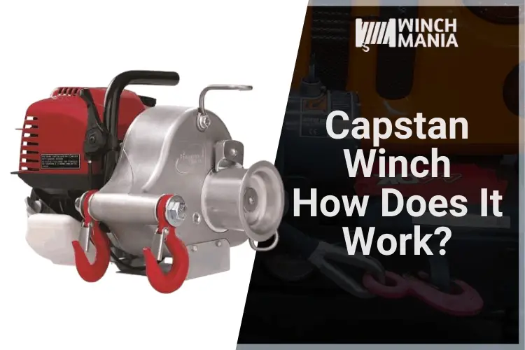 Capstan Winch - What is it and How does it Work