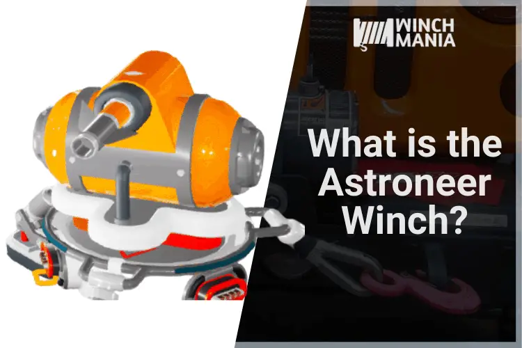 What is the Astroneer Winch
