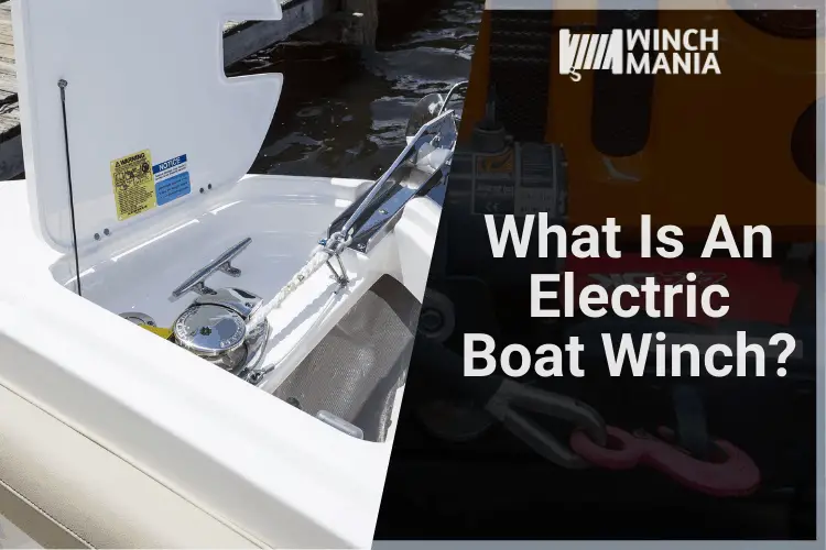 What Is An Electric Boat Winch