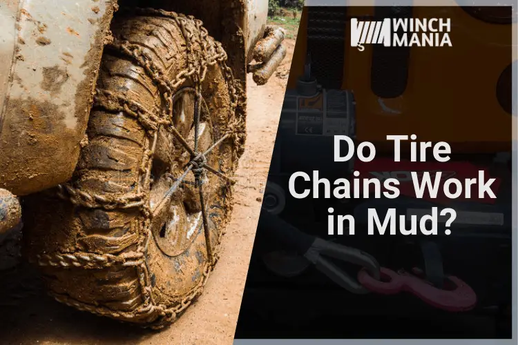 Do Tire Chains Work in Mud