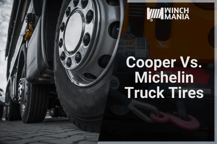 Cooper Vs. Michelin Truck Tires